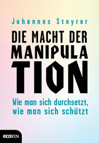 Vorderes Coverbild Die Macht der Manipulation