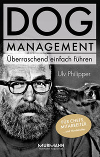 Vorderes Coverbild DOG Management. Überraschend einfach führen.