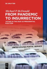 Vorderes Coverbild From Pandemic to Insurrection: Voting in the 2020 US Presidential Election