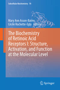Vorderes Coverbild The Biochemistry of Retinoic Acid Receptors I: Structure, Activation, and Function at the Molecular Level