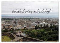 Vorderes Coverbild Schottlands Hauptstadt Edinburgh (Wandkalender 2025 DIN A2 quer), CALVENDO Monatskalender