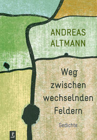 Vorderes Coverbild Weg zwischen wechselnden Feldern
