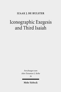 Vorderes Coverbild Iconographic Exegesis and Third Isaiah
