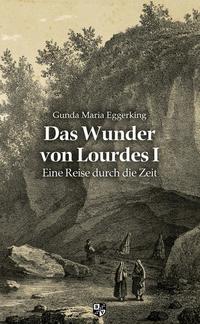 Vorderes Coverbild Das Wunder von Lourdes