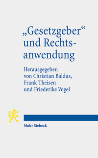 Vorderes Coverbild "Gesetzgeber" und Rechtsanwendung