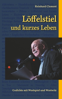 Vorderes Coverbild Löffelstiel und kurzes Leben