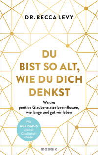 Vorderes Coverbild Du bist so alt, wie du dich denkst