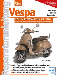 Vorderes Coverbild Vespa GTS- und GTV-Modelle 125, 250, 300 i.e. - ab Modelljahr 2005