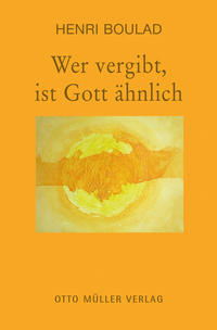 Vorderes Coverbild Wer vergibt, ist Gott ähnlich