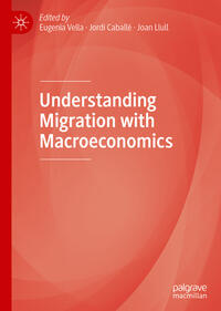 Vorderes Coverbild Understanding Migration with Macroeconomics