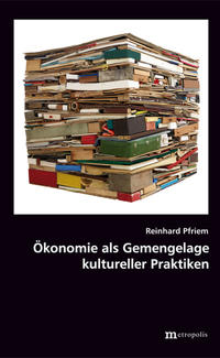 Vorderes Coverbild Ökonomie als Gemengelage kultureller Praktiken