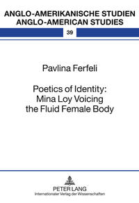 Vorderes Coverbild Poetics of Identity: Mina Loy Voicing the Fluid Female Body
