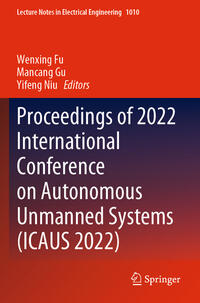 Vorderes Coverbild Proceedings of 2022 International Conference on Autonomous Unmanned Systems (ICAUS 2022)