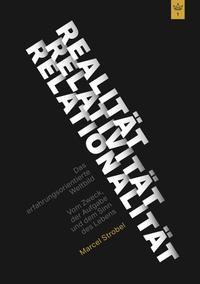 Vorderes Coverbild Realität Relativität Relationalität: Das erfahrungsorientierte Weltbild