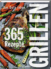 Vorderes Coverbild Das Gute leben - Grillen