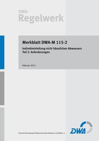 Vorderes Coverbild Merkblatt DWA-M 115-2 Indirekteinleitung nicht häuslichen Abwassers – Teil 2: Anforderungen