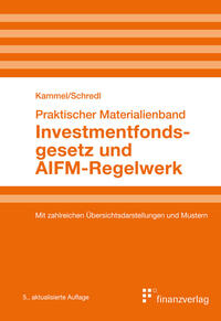 Vorderes Coverbild Investmentfondsgesetz und AIFM-Regelwerk