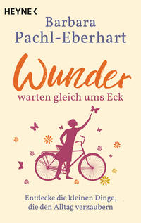 Vorderes Coverbild Wunder warten gleich ums Eck