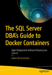 Vorderes Coverbild The SQL Server DBA’s Guide to Docker Containers