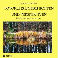 Vorderes Coverbild Fotokunst, Geschichten und Perspektiven