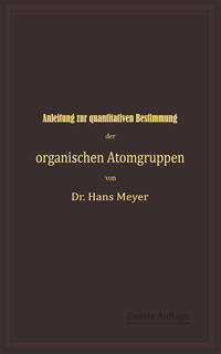 Vorderes Coverbild Anleitung zur quantitativen Bestimmung der organischen Atomgruppen