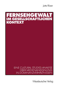 Vorderes Coverbild Fernsehgewalt im gesellschaftlichen Kontext
