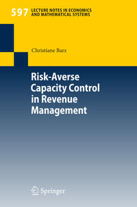 Vorderes Coverbild Risk-Averse Capacity Control in Revenue Management
