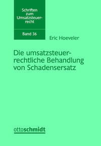 Vorderes Coverbild Die umsatzsteuerrechtliche Behandlung von Schadensersatz