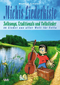 Vorderes Coverbild Michis Liederkiste: Folksongs, Traditionals und Volkslieder für Cello