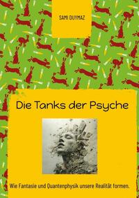 Vorderes Coverbild Die Tanks der Psyche