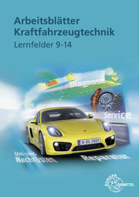Vorderes Coverbild Arbeitsblätter Kraftfahrzeugtechnik Lernfelder 9-14