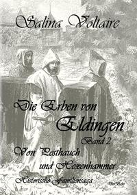 Vorderes Coverbild Die Erben von Eldingen Band 2 - Von Pesthauch und Hexenhammer - Historische Familiensaga