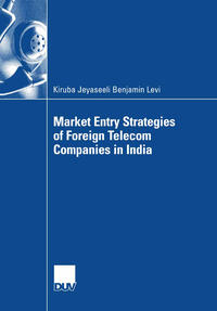 Vorderes Coverbild Market Entry Strategies of Foreign Telecom Companies in India