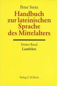 Vorderes Coverbild Handbuch zur lateinischen Sprache des Mittelalters Bd. 3: Lautlehre