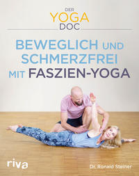 Vorderes Coverbild Der Yoga-Doc – Beweglich und schmerzfrei mit Faszien-Yoga