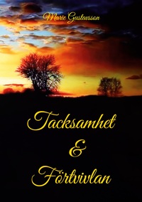 Vorderes Coverbild Tacksamhet och Förtvivlan