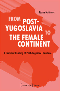 Vorderes Coverbild From Post-Yugoslavia to the Female Continent