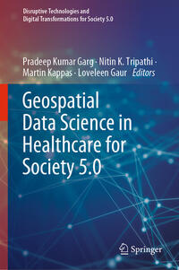Vorderes Coverbild Geospatial Data Science in Healthcare for Society 5.0