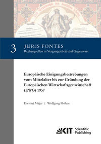 Vorderes Coverbild Europäische Einigungsbestrebungen vom Mittelalter bis zur Gründung der Europäischen Wirtschaftsgemeinschaft (EWG) 1957