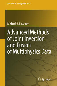 Vorderes Coverbild Advanced Methods of Joint Inversion and Fusion of Multiphysics Data