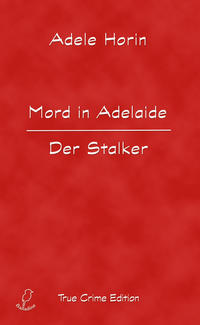 Vorderes Coverbild Mord in Adelaide. Der Stalker