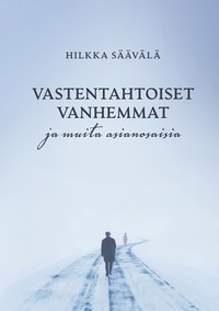 Vorderes Coverbild Vastentahtoiset vanhemmat