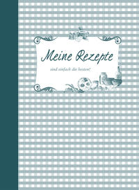 Vorderes Coverbild Meine Rezepte - petrol