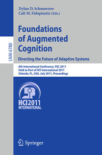 Vorderes Coverbild Foundations of Augmented Cognition. Directing the Future of Adaptive Systems