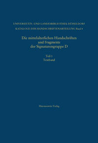 Vorderes Coverbild Die mittelalterlichen Handschriften und Fragmente der Signaturengruppe D in der Universitäts- und Landesbibliothek Düsseldorf