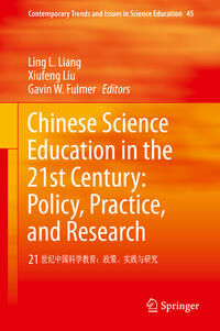 Vorderes Coverbild Chinese Science Education in the 21st Century: Policy, Practice, and Research