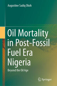 Vorderes Coverbild Oil Mortality in Post-Fossil Fuel Era Nigeria