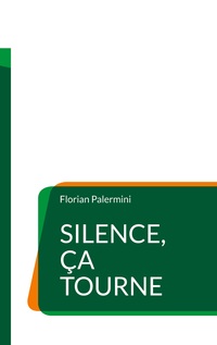 Vorderes Coverbild Silence, ça tourne