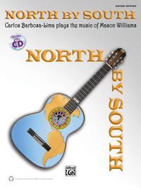 Vorderes Coverbild North by South: Carlos Barbosa-Lima Plays the Music of Mason Williams