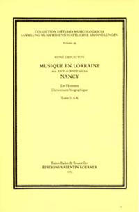 Vorderes Coverbild Musique en Lorraine aux XVIIe et XVIIIe siècles: Nancy. Les Hommes - Dictionnaire biographique